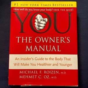 YOU: The Owner's Manual - Hardcover By Michael F. Roizen